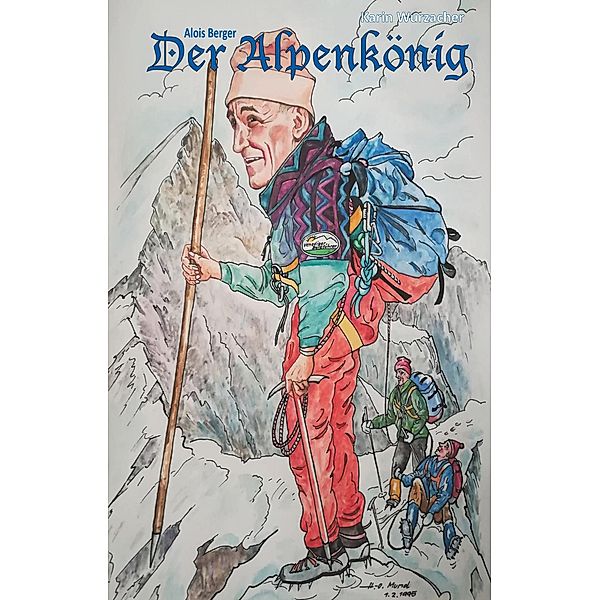Der Alpenkönig, Karin Wurzacher