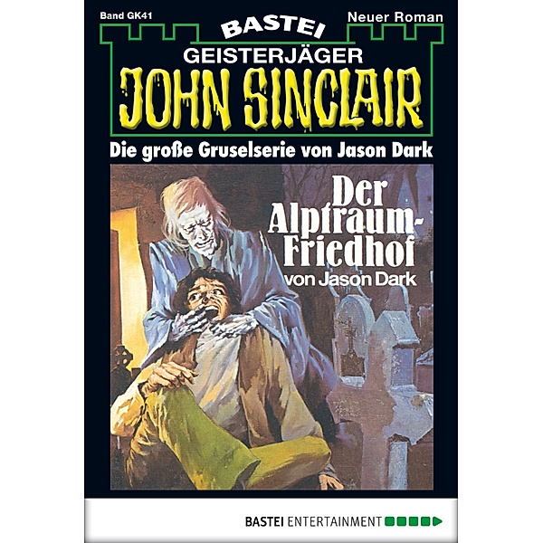 Der Alptraumfriedhof / John Sinclair Bd.41, Jason Dark