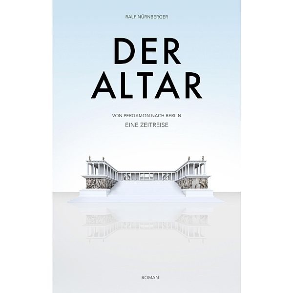 DER ALTAR -, Ralf Nürnberger