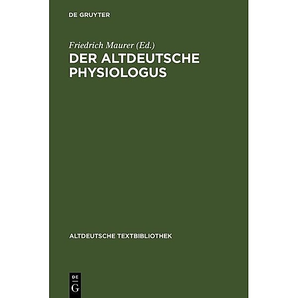 Der altdeutsche Physiologus / Altdeutsche Textbibliothek Bd.67
