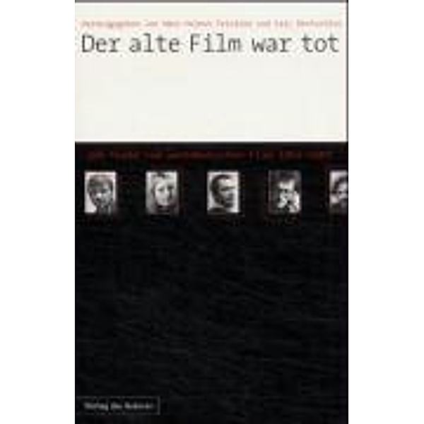 Der alte Film war tot, Herbert Achternbusch, Rainer W Fassbinder, Doris Dörrie