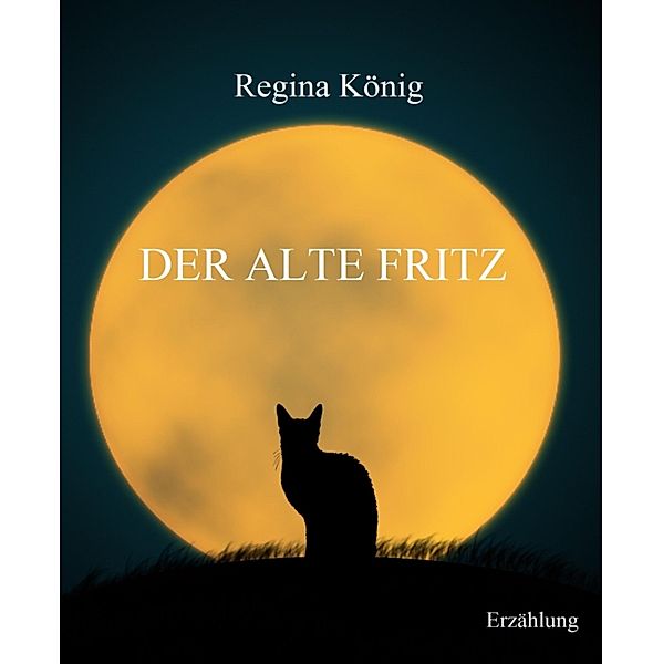 Der Alte Fritz, Regina König