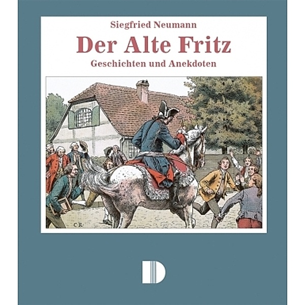 Der Alte Fritz, Siegfried Neumann
