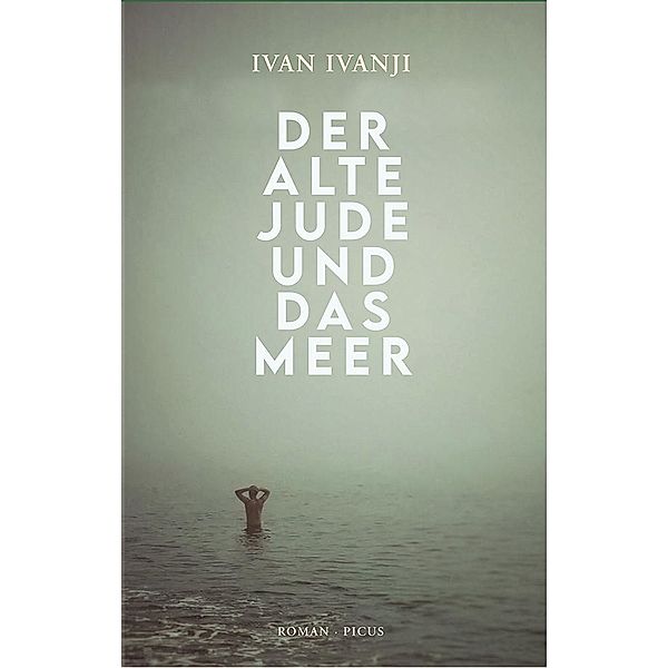 Der alte Jude und das Meer, Ivan Ivanji