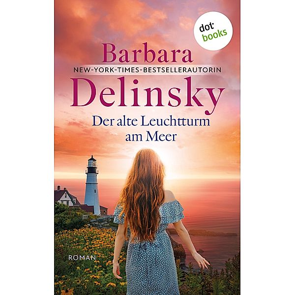 Der alte Leuchtturm am Meer, Barbara Delinsky