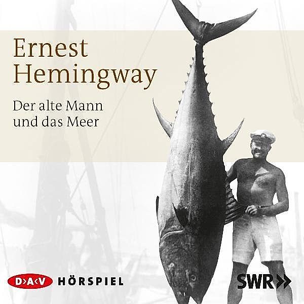 Der alte Mann und das Meer,1 Audio-CD, Ernest Hemingway