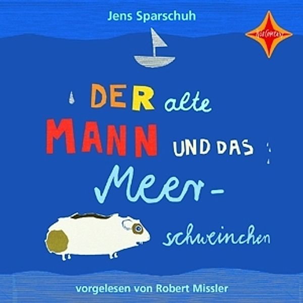 Der Alte Mann Und Das Meer-Schweinchen, Jens Sparschuh
