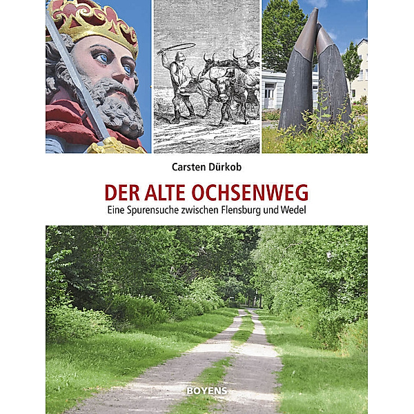 Der alte Ochsenweg, Carsten Dürkob