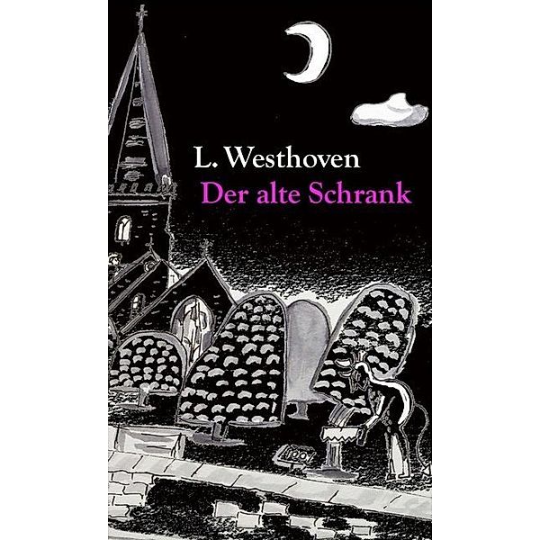 Der alte Schrank, Lars Westhoven