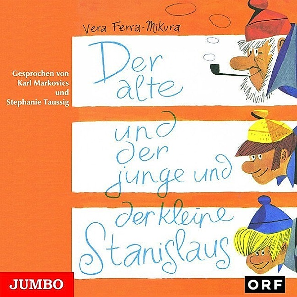 Der alte und der junge und der kleine Stanislaus,1 Audio-CD, Vera Ferra-Mikura