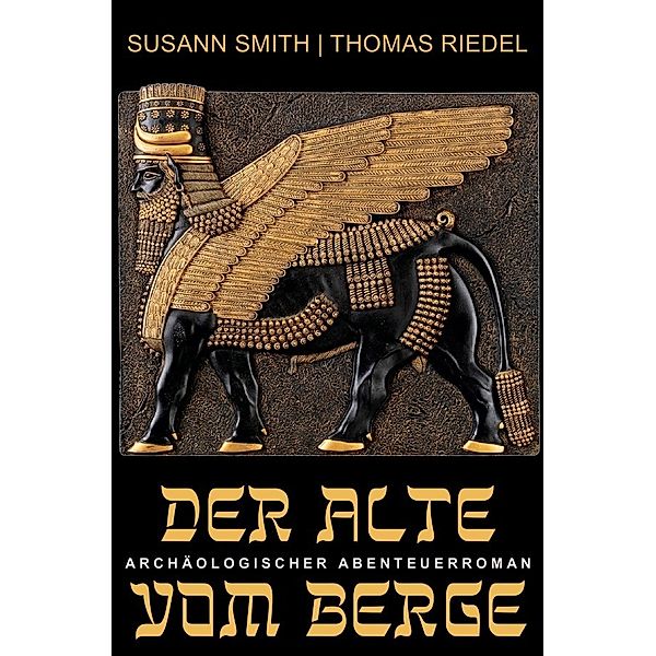 Der Alte vom Berge, Thomas Riedel, Susann Smith