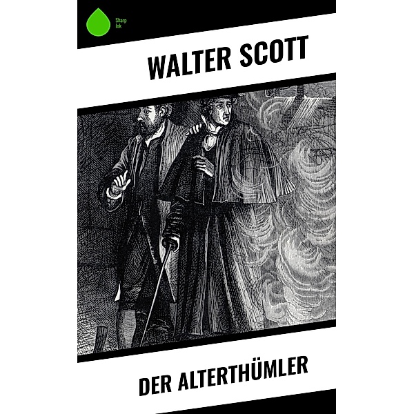 Der Alterthümler, Walter Scott