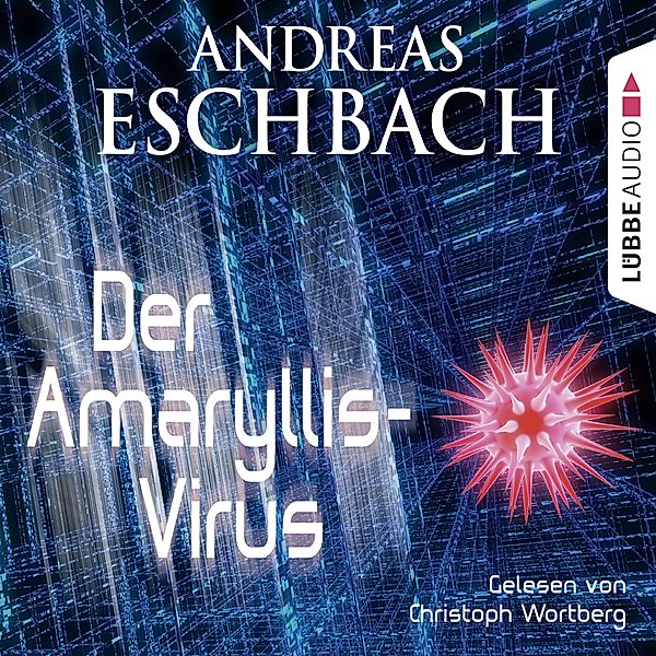 Der Amaryllis-Virus, Andreas Eschbach