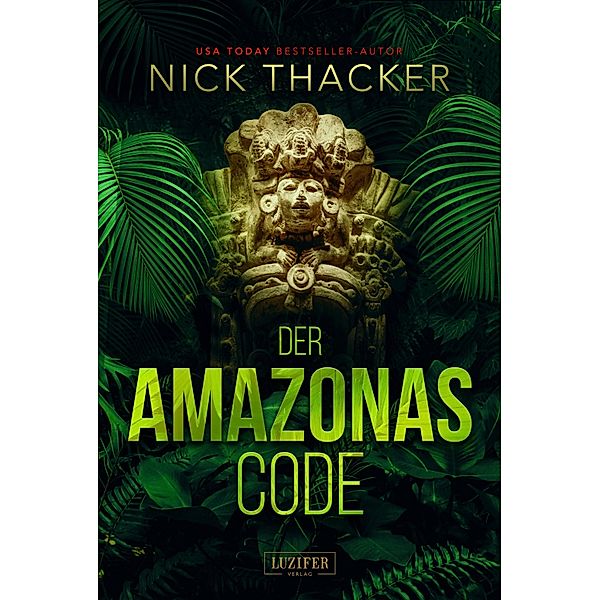 DER AMAZONAS-CODE / Harvey Bennett Abenteuer Bd.2, Nick Thacker