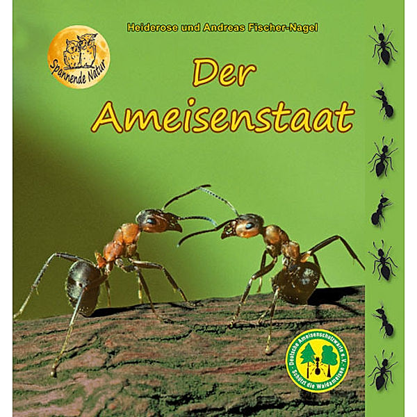 Der Ameisenstaat, Heiderose Fischer-Nagel, Andreas Fischer-Nagel