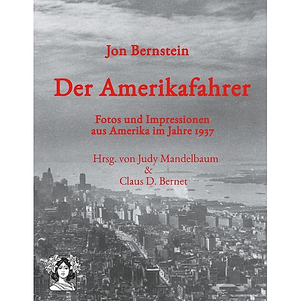 Der Amerikafahrer, Jon Bernstein