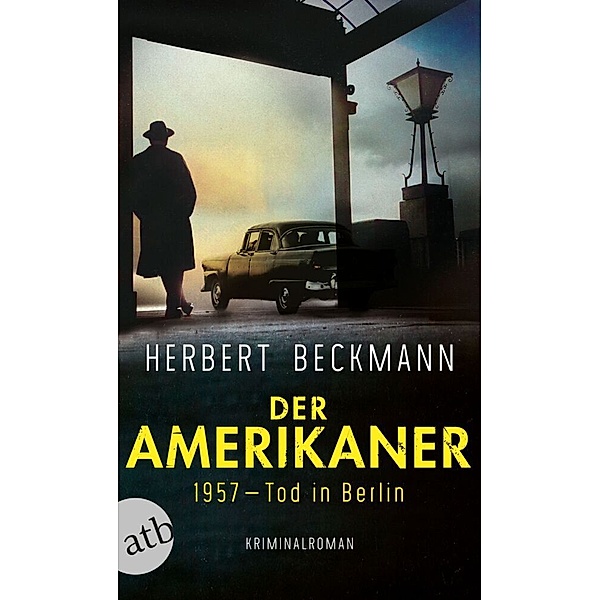 Der Amerikaner, Herbert Beckmann