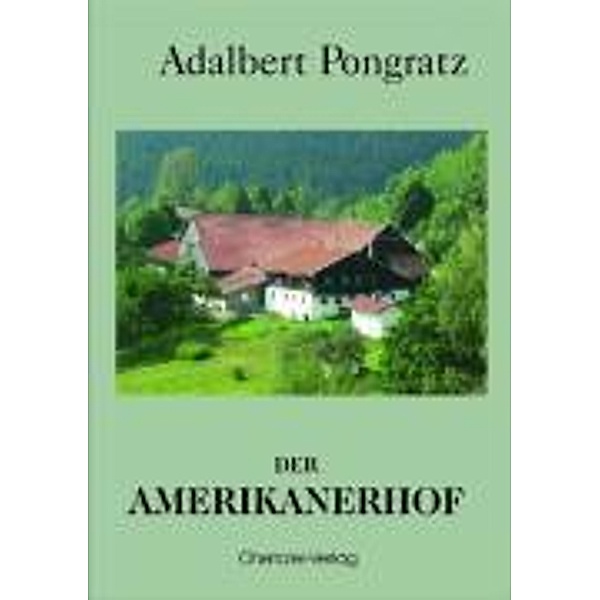 Der Amerikanerhof, Adalbert Pongratz