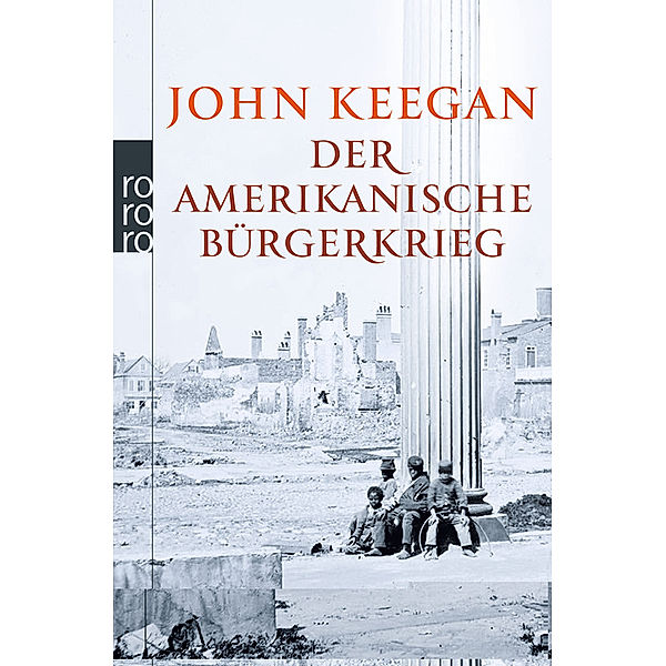 Der Amerikanische Bürgerkrieg, John Keegan