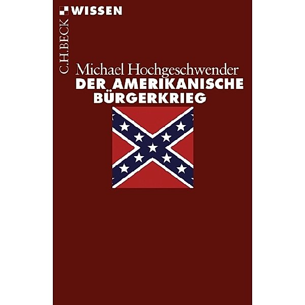 Der amerikanische Bürgerkrieg, Michael Hochgeschwender