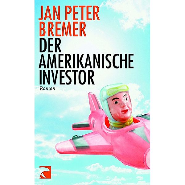 Der amerikanische Investor, Jan P. Bremer