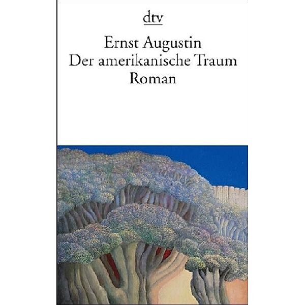 Der amerikanische Traum, Ernst Augustin