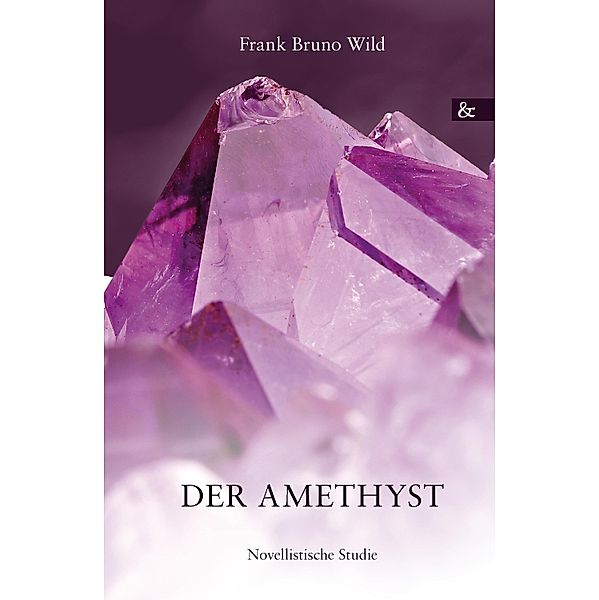 Der Amethyst, Frank Bruno Wild