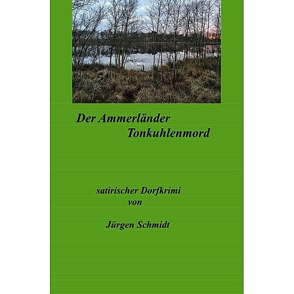 Der Ammerländer Tonkuhlenmord, Jürgen Schmidt