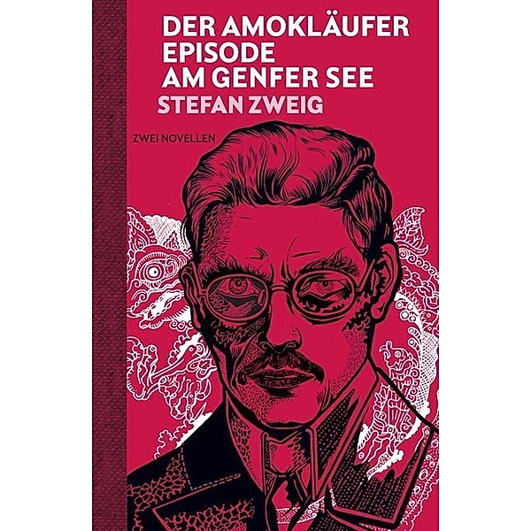Der Amokläufer. Episode am Genfer See, Stefan Zweig