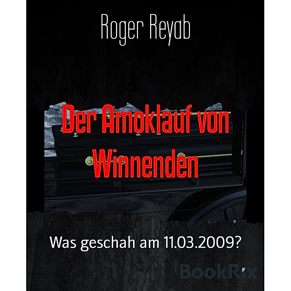 Der Amoklauf von Winnenden, Roger Reyab