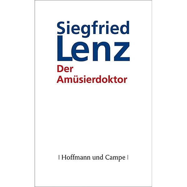 Der Amüsierdoktor, Siegfried Lenz