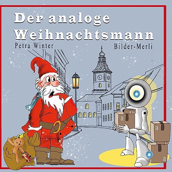 Der analoge Weihnachtsmann, Petra Winter