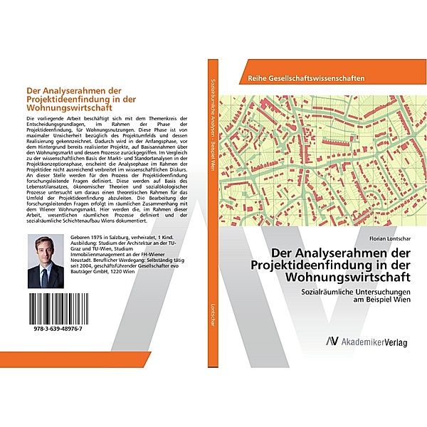 Der Analyserahmen der Projektideenfindung in der Wohnungswirtschaft, Florian Lontschar
