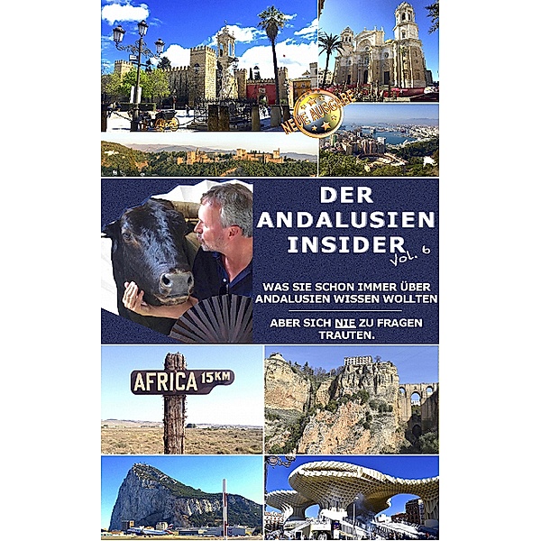Der Andalusien Insider 6.0, Ingolf Birlenberg