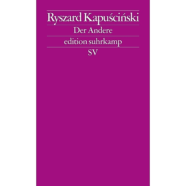 Der Andere, Ryszard Kapuscinski