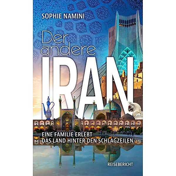 Der andere Iran, Sophie Namini