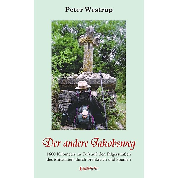 Der andere Jakobsweg, Peter Westrup