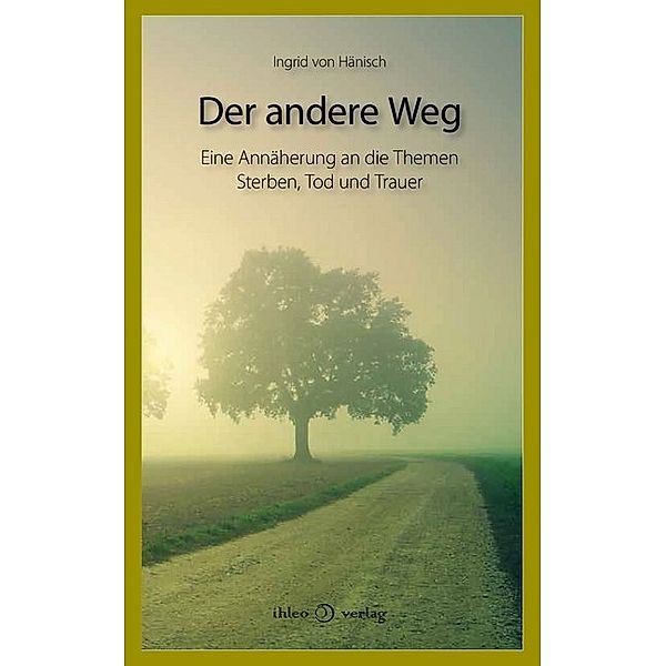 Der andere Weg, Ingrid von Hänisch