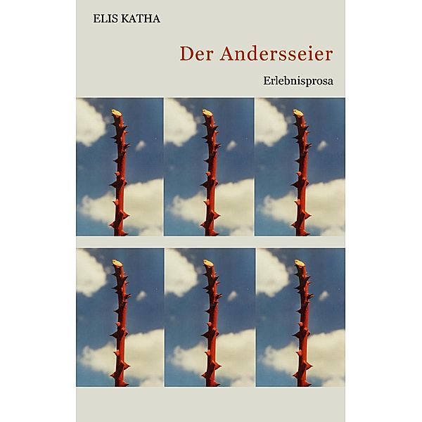 Der Andersseier, Elis Katha