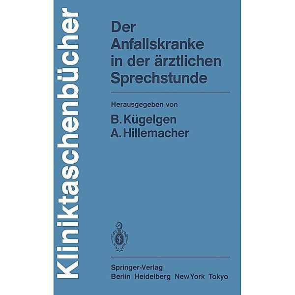 Der Anfallskranke in der ärztlichen Sprechstunde / Kliniktaschenbücher