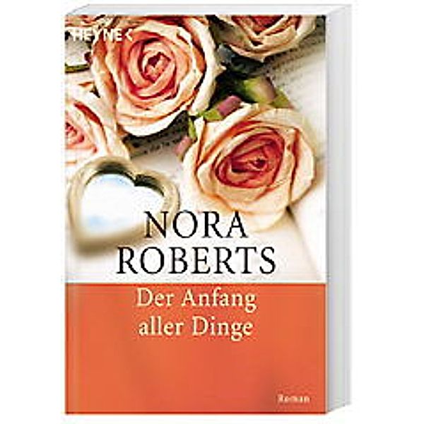 Der Anfang aller Dinge, Nora Roberts