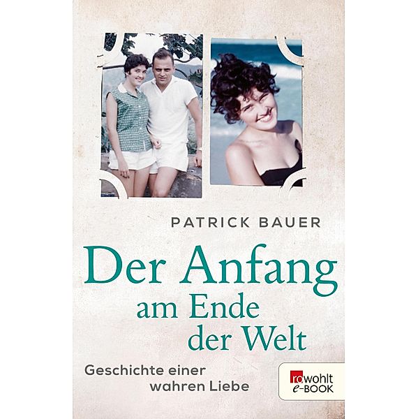 Der Anfang am Ende der Welt, Patrick Bauer