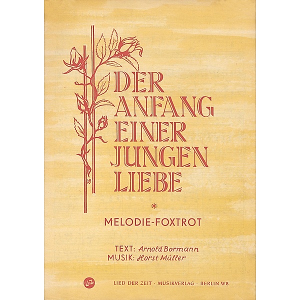 Der Anfang einer jungen Liebe, Arnold Bormann, Horst Müller