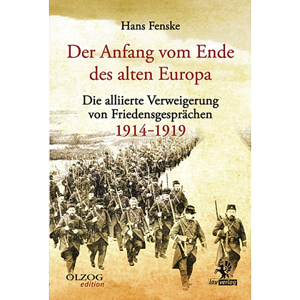 Der Anfang vom Ende des alten Europa, Hans Fenske