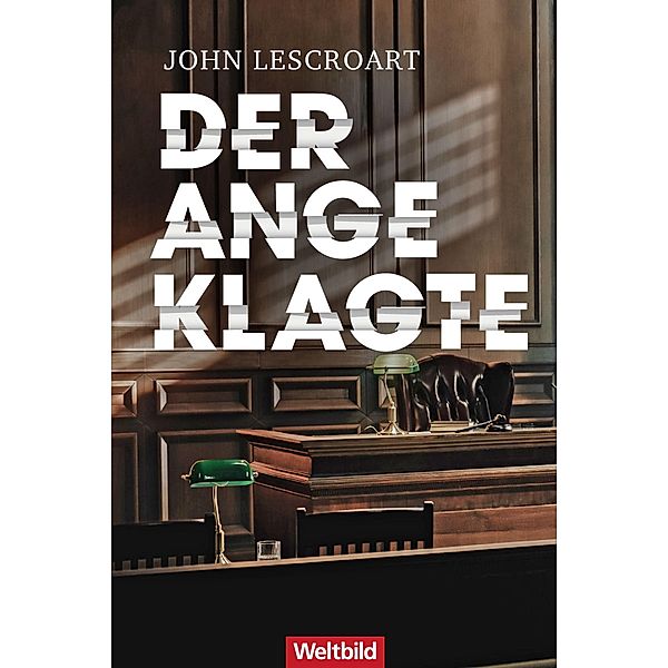 Der Angeklagte, John Lescroart