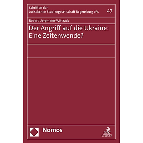 Der Angriff auf die Ukraine: Eine Zeitenwende?, Robert Uerpmann-Wittzack