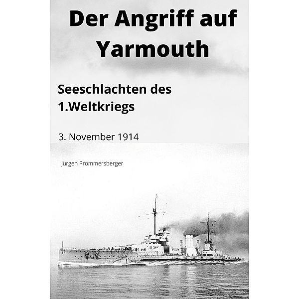 Der Angriff auf Yarmouth, Jürgen Prommersberger
