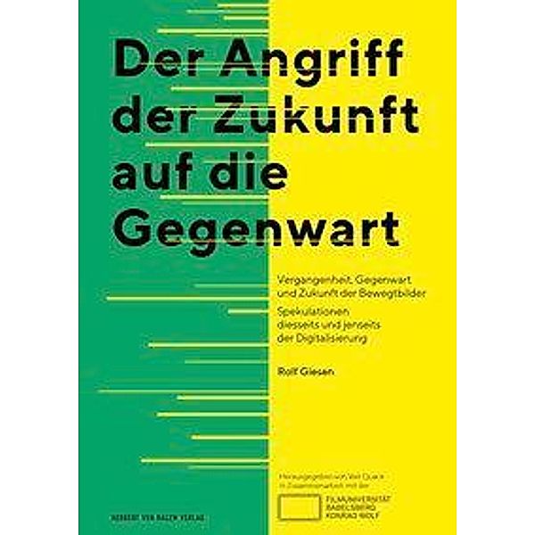 Der Angriff der Zukunft auf die Gegenwart, Rolf Giesen