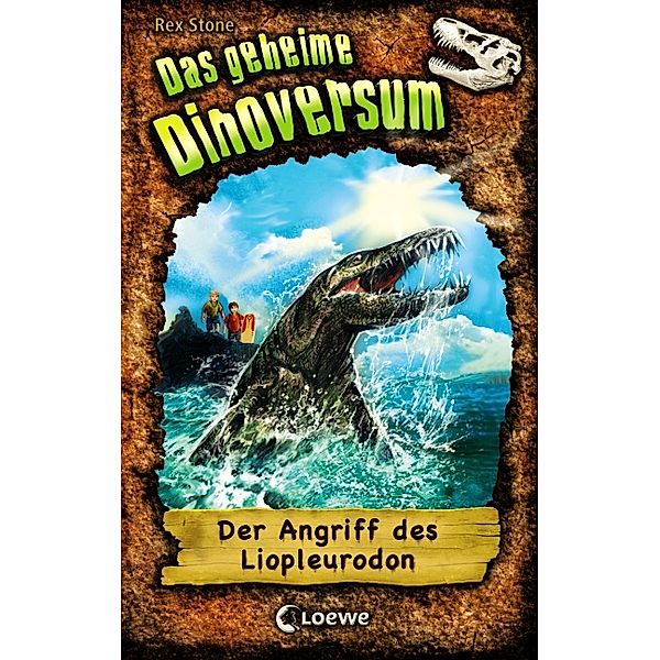 Der Angriff des Liopleurodon / Das geheime Dinoversum Bd.8, Rex Stone