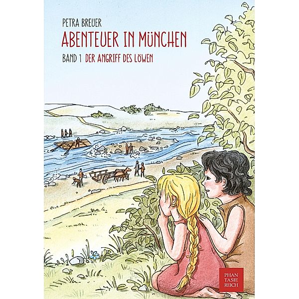 Der Angriff des Löwen / Abenteuer in München Bd.1, Petra Breuer